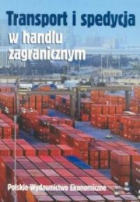 Transport i spedycja w handlu zagranicznym - okładka książki