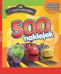 500 naklejek Stacyjkowo - okładka książki