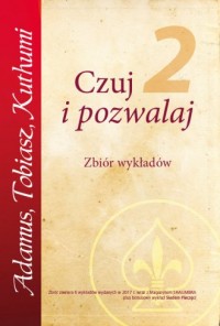 Czuj i Pozwalaj cz. 2. Zbiór wykładów - okładka książki