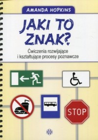 Jaki to znak? Ćwiczenia rozwijające - okładka książki