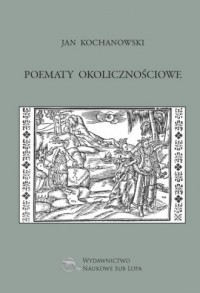 Jan Kochanowski Poematy okolicznościowe - okładka książki