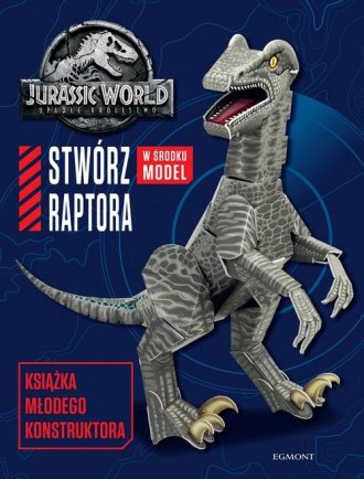 powiększ Jurassic World 2. Stwórz raptora. - okładka książki
