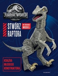 Jurassic World 2. Stwórz raptora. - okładka książki
