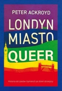 Londyn. Miasto queer - okładka książki
