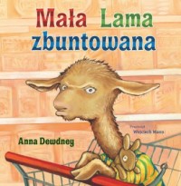 Mała Lama zbuntowana - okładka książki