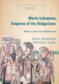 Maria Lekapene Empress of the Bulgarians. - okładka książki