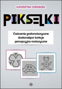Pikselki. Ćwiczenia grafomotoryczne - okładka podręcznika