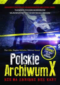 Polskie Archiwum X. Nie ma zbrodni - okładka książki