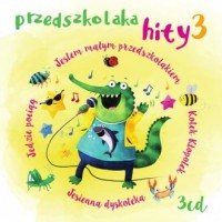 Przedszkolaka hity 3 - okładka płyty