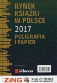 Rynek książki w Polsce 2017. Poligrafia - okładka książki