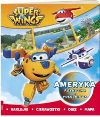 Super Wings. Ameryka Północna i - okładka książki