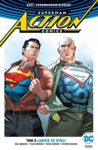 Superman Action Comics Tom 3 Ludzie - okładka książki