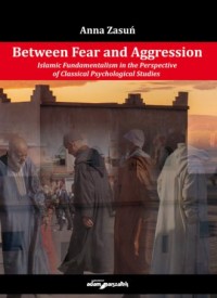 Between Fear and Aggression.. Islamic - okładka książki