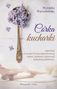 Córka kucharki - okładka książki