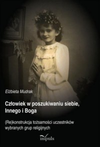 Człowiek w poszukiwaniu siebie, - okładka książki