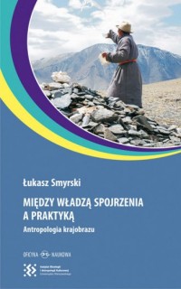 Między władzą spojrzenia a praktyką. - okładka książki