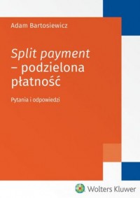 Split payment Podzielona płatność. - okładka książki