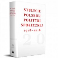 Stulecie polskiej polityki społecznej - okładka książki