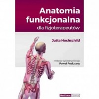 Anatomia funkcjonalna dla fizjoterapeutów - okładka książki