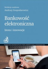 Bankowość elektroniczna. Istota - okładka książki