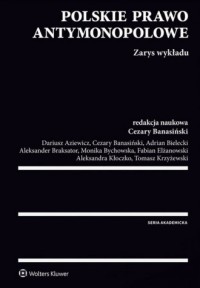Polskie prawo antymonopolowe. Zarys - okładka książki