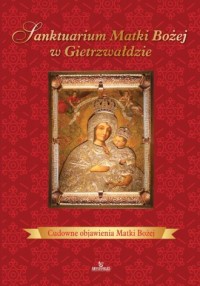 Sanktuarium Matki Bożej w Gietrzwałdzie - okładka książki