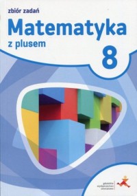 Matematyka z plusem 8. Zbiór zadań - okładka podręcznika