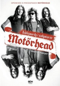Motörhead Ochlejmordy i zadymiarze - okładka książki