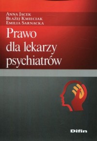 Prawo dla lekarzy psychiatrów - okładka książki