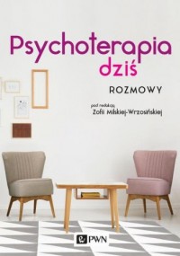 Psychoterapia dziś Rozmowy - okładka książki
