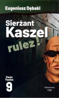 Sierżant Kaszel rulez!  9 - okładka książki