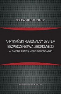 Afrykański regionalny system bezpieczeństwa - okładka książki