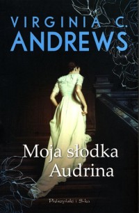 Moja słodka Audrina - okładka książki