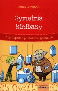 Symetria kiełbasy czyli spacer - okładka książki