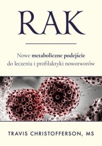 Rak. Nowe metaboliczne podejście - okładka książki