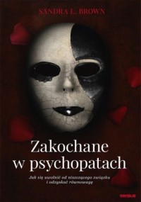 Zakochane w psychopatach. Jak się - okładka książki