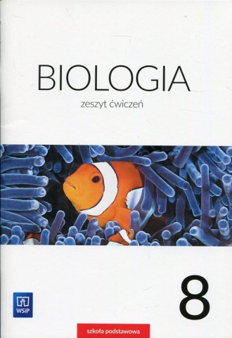 Biologia 8. Szkoła Podstawowa. Zeszyt ćwiczeń - Podręcznik | Księgarnia ...