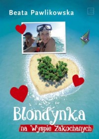 Blondynka na Wyspie Zakochanych - okładka książki