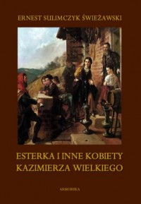 Esterka i inne kobiety Kazimierza - okładka książki