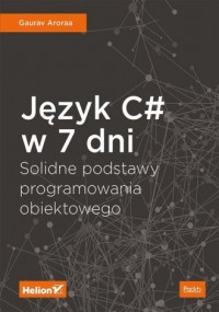 Język C# w 7 dni.. Solidne podstawy - okładka książki