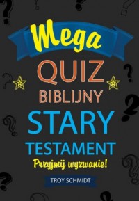 Mega quiz biblijny. Stary Testament - okładka książki