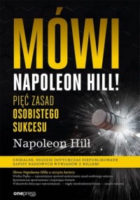 Mówi Napoleon Hill! Pięć zasad - okładka książki