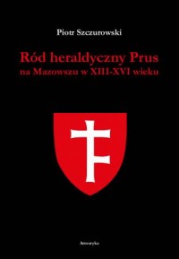 Ród heraldyczny Prus na Mazowszu - okładka książki