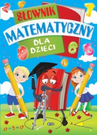 Słownik matematyczny dla dzieci - okładka książki