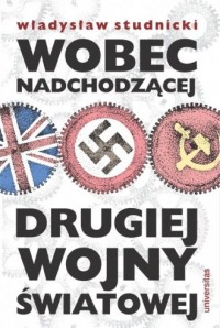 Wobec nadchodzącej drugiej wojny - okładka książki