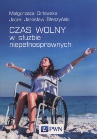 Czas wolny w służbie niepełnosprawnych - okładka książki