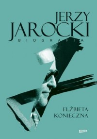 Jerzy Jarocki. Biografia - okładka książki