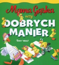 Mama Gąska uczy dobrych manier - okładka książki
