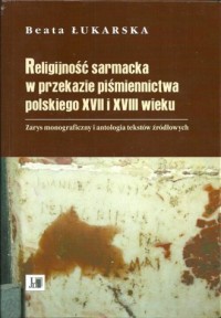 Religijność sarmacka w przekazie - okładka książki