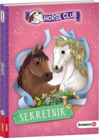 Schleich Horse Club Sekretnik. - okładka książki